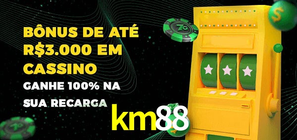 km88 melhor bônus de depósito